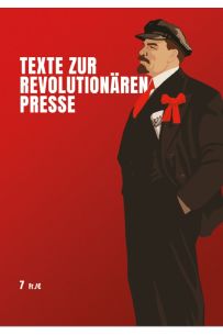 Texte zur Revolutionären Presse