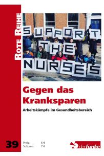 Gegen das Kranksparen: Arbeitskämpfe im Gesundheitsbereich (RR 39)