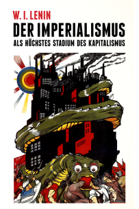 Der Imperialismus als höchstes Stadium des Kapitalismus