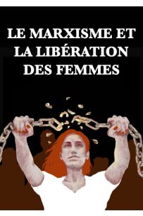 Le Marxisme et la libération des femmes