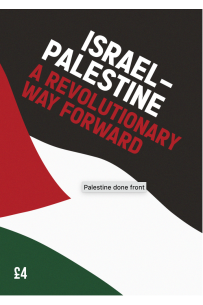 Israel & Palestine – a Revolutionary Way Forward